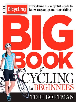 cover image of The Bicycling Big Book of Cycling for Beginners